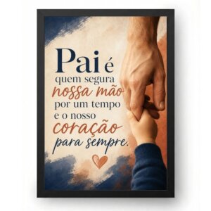 Quadro Dia dos Pais Coração para Sempre