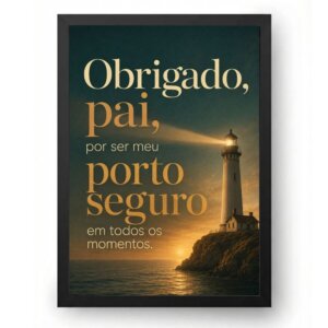 Quadro Dia dos Pais Meu Porto Seguro