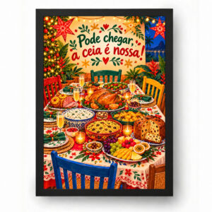 Quadro de Natal Ceia Brasileira com Panetone e Alegria